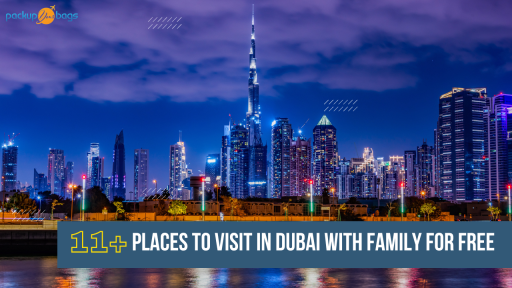 11+ Places To Visit In Dubai With Family For Free